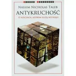 ANYKRUCHOŚĆ O RZECZACH, KTÓRYM SŁUŻĄ WSTRZĄSY Nicholas Nassim - Kurhaus Publishing