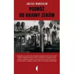 PODRÓŻ DO KRAINY ZEKÓW Julius Margolin - Czarne