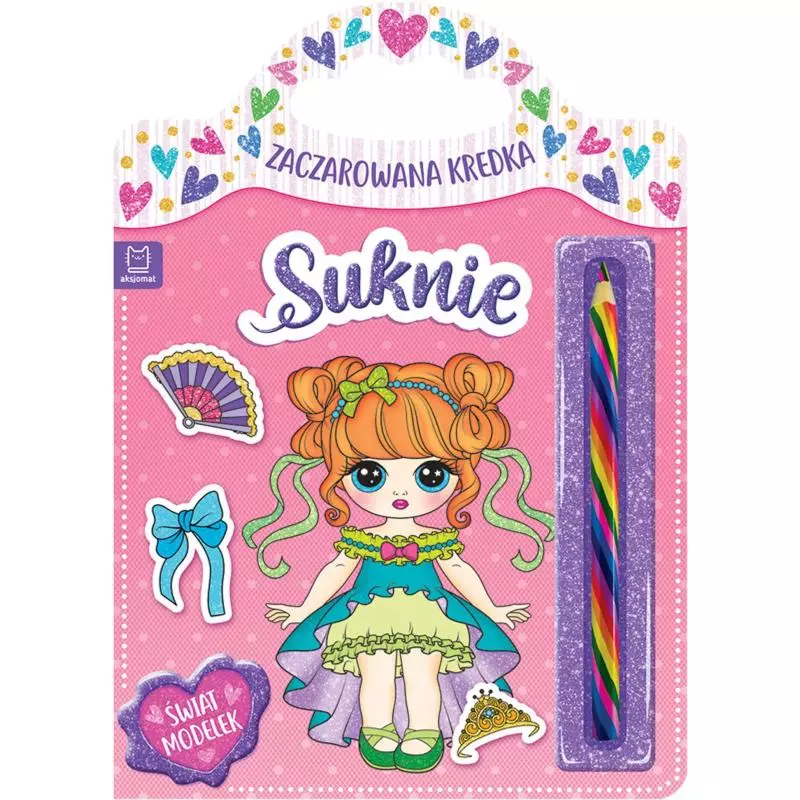 SUKNIE. ŚWIAT MODELEK. KOLOROWANKA Z NAKLEJKAMI + ZACZAROWANA KREDKA 4+ - Aksjomat