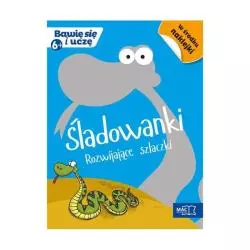 ŚLADOWANKI ROZWIJAJĄCE SZLACZKI BAWIĘ SIĘ I UCZĘ 6+ - MAC Edukacja