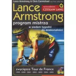 LANCE ARMSTRONG PROGRAM MISTRZA. W SIEDEM DNI DO DOSKONAŁOŚCI Lance Armstrong, Chris Carmichael - KOS