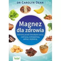 MAGNEZ DLA ZDROWIA Carolyn Dean - Vital