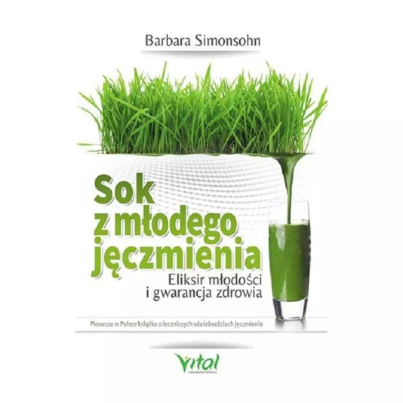 SOK Z MŁODEGO JĘCZMIENIA Barbara Simonsohn - Vital