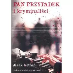 PAN PRZYPADEK I KRYMINALIŚCI Jacek Genter - Świat Książki