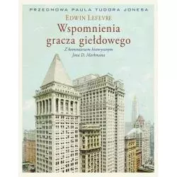 WSPOMNIENIA GRACZA GIEŁDOWEGO Edwin Lefevre, Jon Markman - Linia