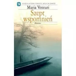 SZEPTY WSPOMNIEŃ Maria Venturi - Książnica