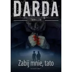 ZABIJ MNIE TATO Stefan Darda - Filia