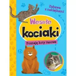 WESOŁE KOCIAKI POZNAJĘ KOTY RASOWE - Wilga