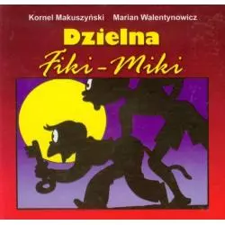 DZIELNA FIKI-MIKI HARMONIJKA Kornel Makuszyński, Marian Walentynowicz - G&P