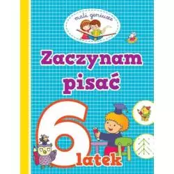 MALI GENIUSZE ZACZYNAMY PISAĆ 6 LATEK - Świat Książki