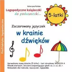 ZACZAROWANY JĘZYCZEK W KRAINIE DŹWIĘKÓW 5-LATKI Katarzyna Patalan - Wydawnictwo Ida