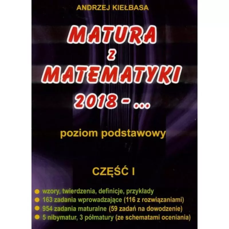 MATURA Z MATEMATYKI 2018-... POZIOM PODSTAWOWY CZĘŚĆ 1 - Ludowa Spódzielnia Wydawnicza