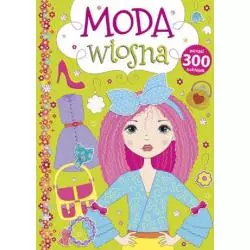 MODA WIOSNA PONAD 300 NAKLEJEK - Olesiejuk