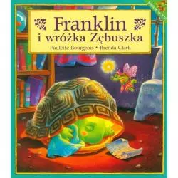 FRANKLIN I WRÓŻKA ZĘBUSZKA Paulette Bourgeois, Brenda Clark - Debit