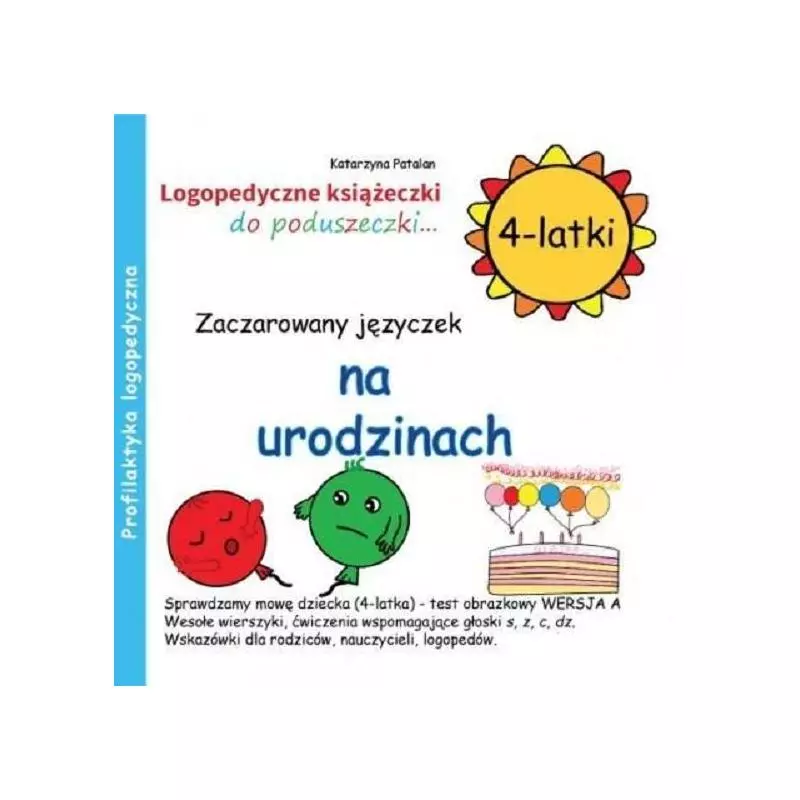 ZACZAROWANY JĘZYCZEK NA URODZINACH 4-LATKI Katarzyna Patalan - Świat Książki