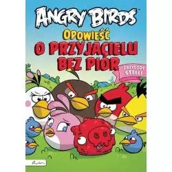 OPOWIEŚĆ O PRZYJACIELU BEZ PIÓR PRZYGODY STELLI ANGRY BIRDS - Papilon