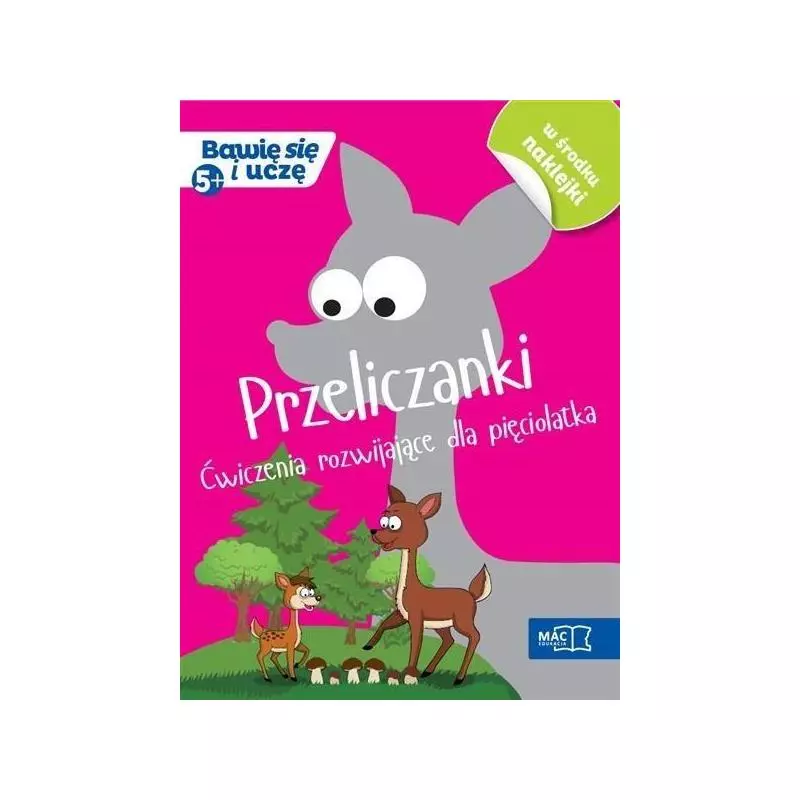 PRZELICZANKI ĆWICZENIA ROZWIJAJĄCE DLA PIĘCIOLATKA BAWIĘ SIĘ I UCZĘ - MAC Edukacja