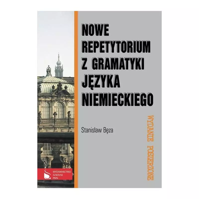 NOWE REPETYTORIUM Z GRAMATYKI JĘZYKA NIEMIECKIEGO Stanisław Bęza - Wydawnictwo Szkolne PWN