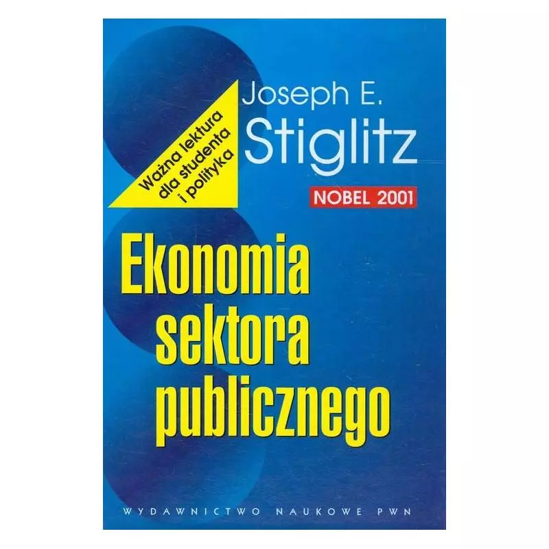 EKONOMIA SEKTORA PUBLICZNEGO Joseph Stiglitz - PWN