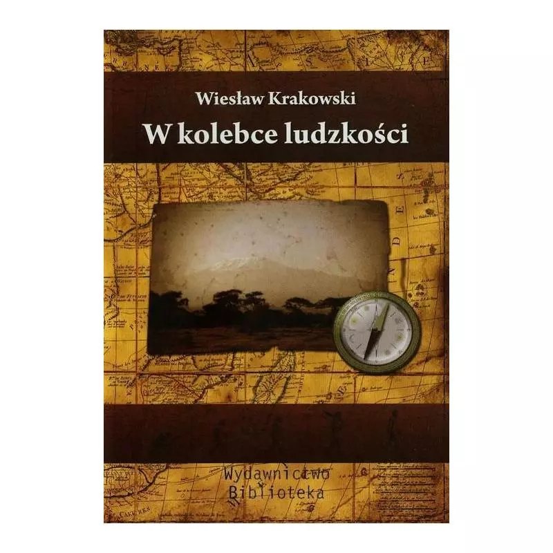 W KOLEBCE LUDZKOŚCI Wiesław Krakowski - Biblioteka