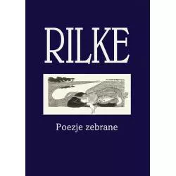 RILKE POEZJE ZEBRANE Rainer Maria Rilke - Aspra