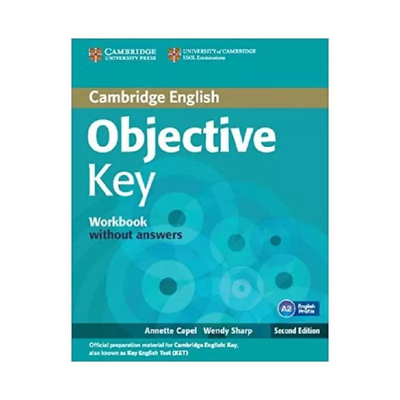 OBJECTIVE KEY WORKBOOK WITHOUT ANSWERS Annette Capel - Cambridge University Press