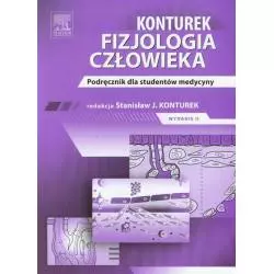 FIZJOLOGIA CZŁOWIEKA PODRĘCZNIK DLA STUDENTÓW MEDYCYNY Stanisław J. Konturek - Edra Urban & Partner
