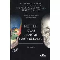 NETTER ATLAS ANATOMII RADIOLOGICZNEJ E. Weber - Edra Urban & Partner