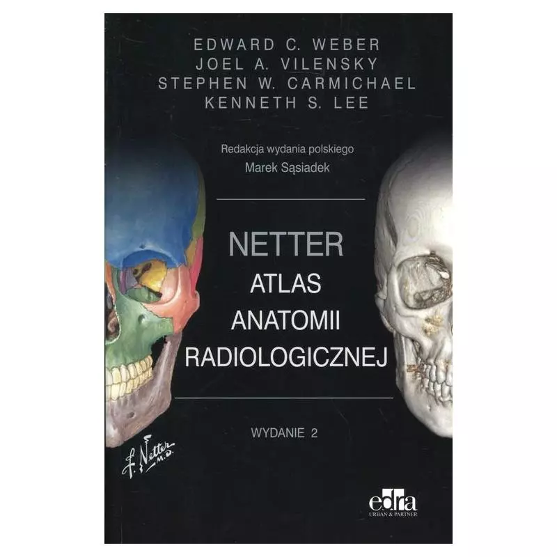 NETTER ATLAS ANATOMII RADIOLOGICZNEJ E. Weber - Edra Urban & Partner