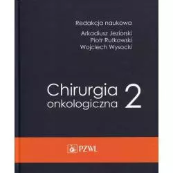 CHIRURGIA ONKOLOGICZNA 2 - Wydawnictwo Lekarskie PZWL