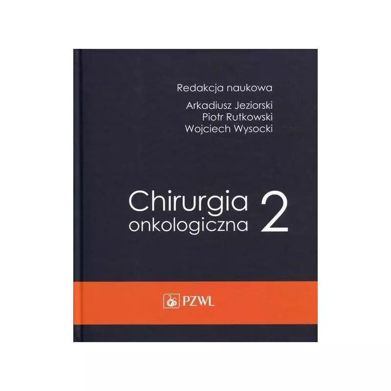 CHIRURGIA ONKOLOGICZNA 2 - Wydawnictwo Lekarskie PZWL