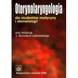 OTORYNOLARYNGOLOGIA DLA STUDENTÓW MEDYCYNY I STOMATOLOGII - Wydawnictwo Lekarskie PZWL