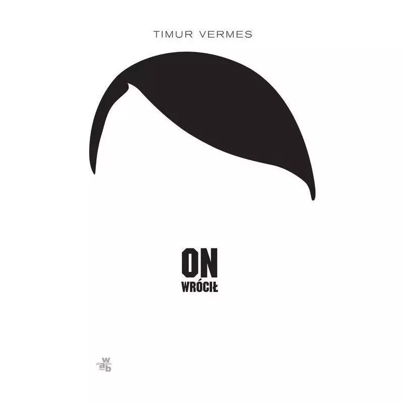 ON WRÓCIŁ Timur Vermes - WAB