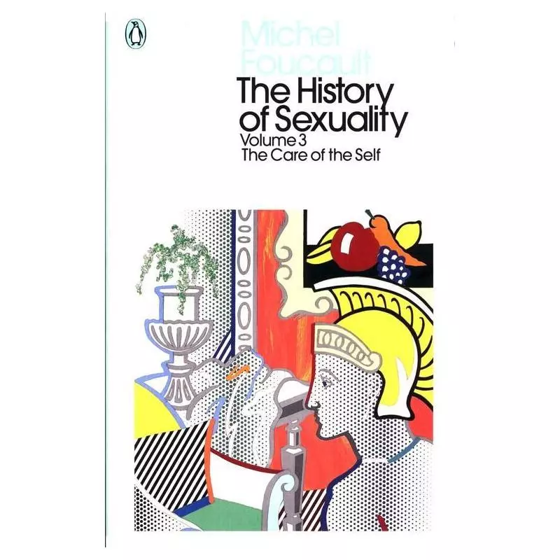THE HISTORY OF SEXUALITY 3 THE CARE OF THE SELF Michel Foucault - Penguin Books