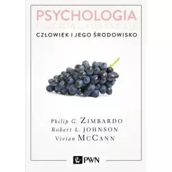 PSYCHOLOGIA KLUCZOWE KONCEPCJE 5 CZŁOWIEK I JEGO ŚRODOWISKO Philip Zimbardo - PWN