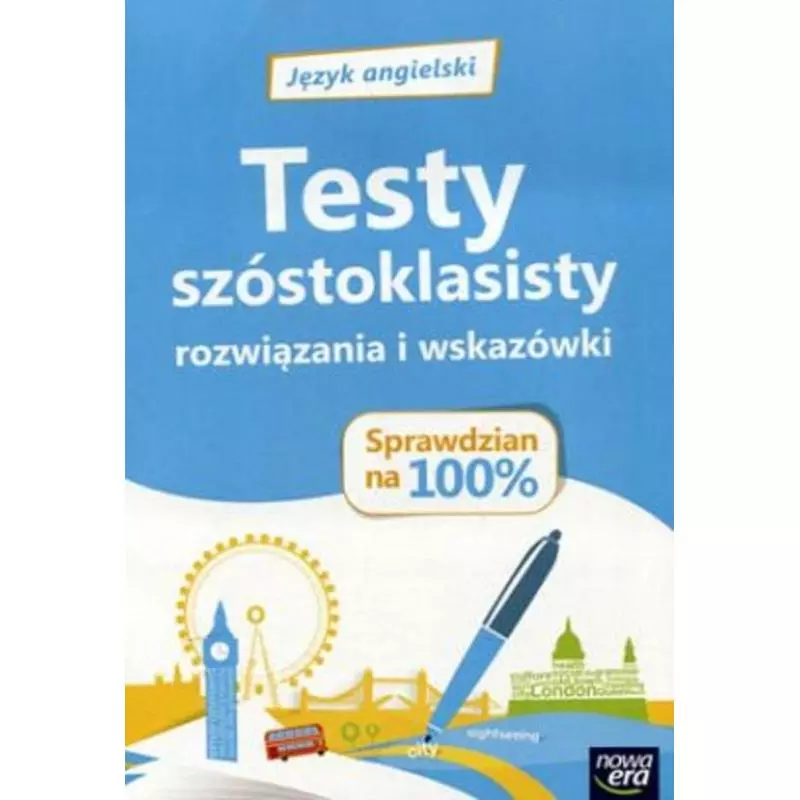 JĘZYK ANGIELSKI TESTY SZÓSTOKLASISTY ROZWIĄZANIA I WSKAZÓWKI SPRAWDZIAN NA 100 PROCENT Aleksandra Prochalska-Stępień - ...