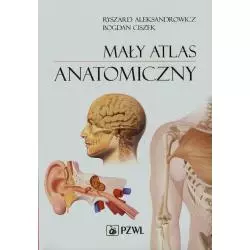 MAŁY ATLAS ANATOMICZNY Ryszard Aleksandrowicz - Wydawnictwo Lekarskie PZWL