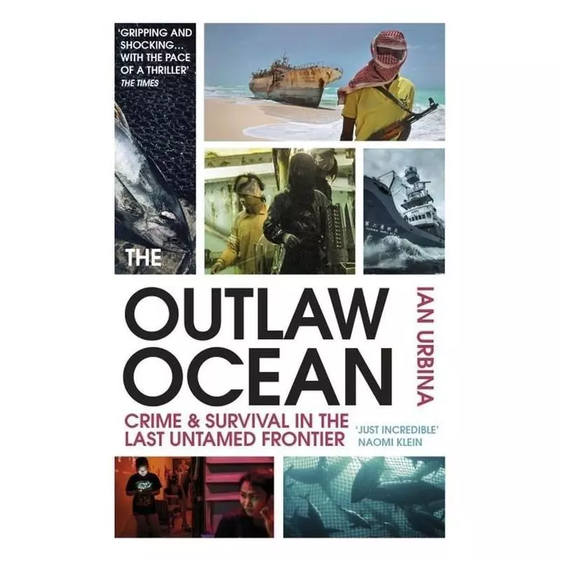 THE OUTLAW OCEAN Ian Urbina - Vintage