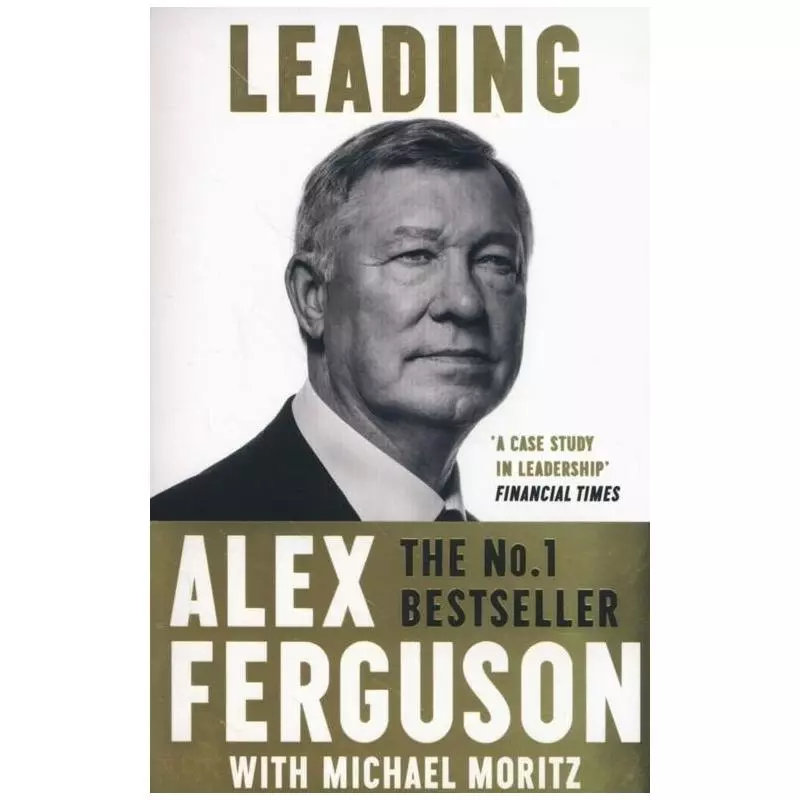 LEADING Alex Ferguson - Hodder And Stoughton