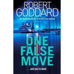 ONE FALSE MOVE Robert Goddard - Penguin Books