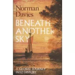 BENEATH ANOTHER SKY Norman Davies - Allen Lane