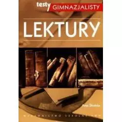 TESTY GIMNAZJALISTY LEKTURY Anna Śliwińska - PWN