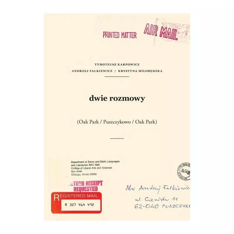 DWIE ROZMOWY Andrzej Falkiewicz, Krystyna Miłobędzka, Tymoteusz Karpowicz - DWIE ROZMOWY Andrzej Falkiewicz, Krystyna Miłobędzka, Tymoteusz Karpowicz -