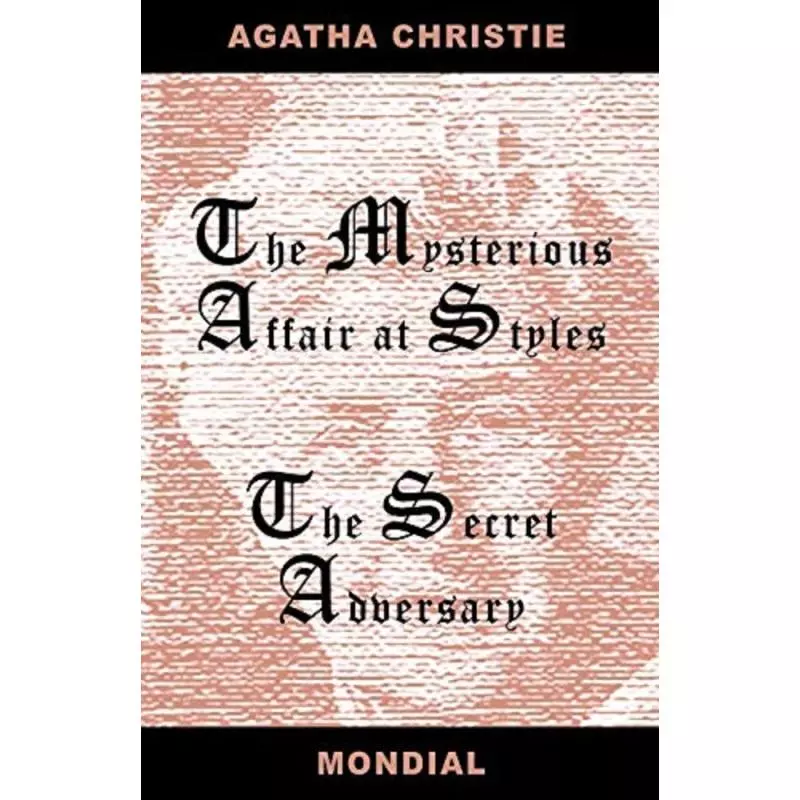 THE MYSTERIOUS AFFAIR AT STYLES THE SECRET ADVERSARY Agatha Christie - Penguin Books