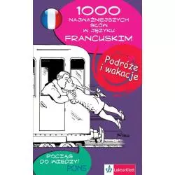 1000 NAJWAŻNIEJSZYCH SŁÓW W JĘZYKU FRANCUSKIM PODRÓŻE I WAKACJE - LektorKlett