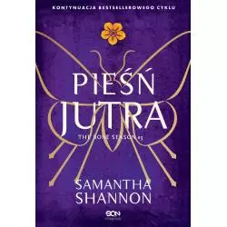 PIEŚŃ JUTRA Samantha Shannon - Sine Qua Non