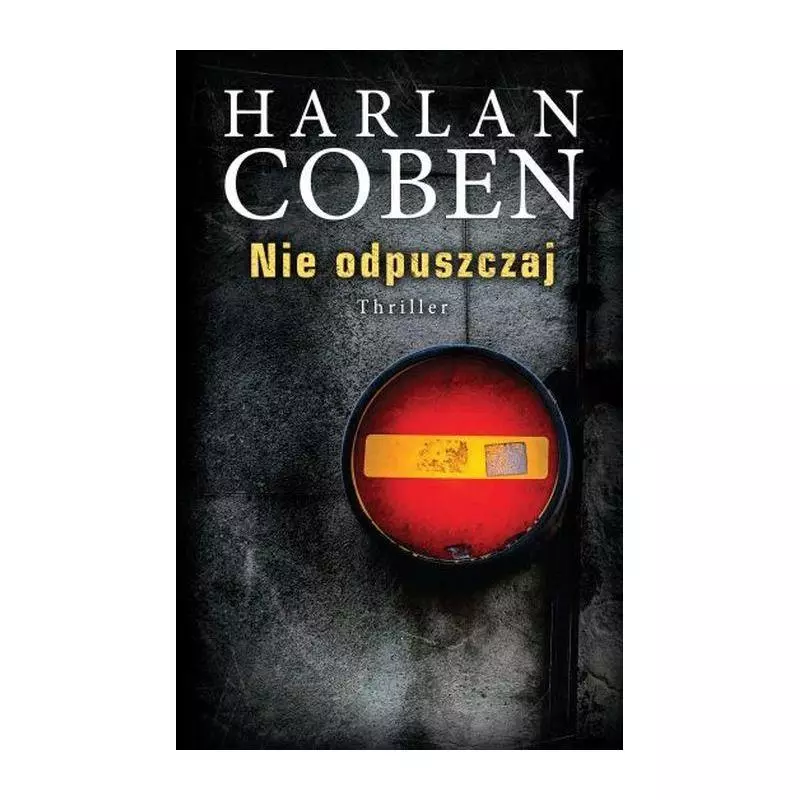 NIE ODPUSZCZAJ Harlan Coben - Albatros