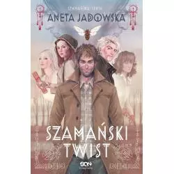 SZAMAŃSKI TWIST TRYLOGIA SZAMAŃSKA 3 Aneta Jadowska - Sine Qua Non