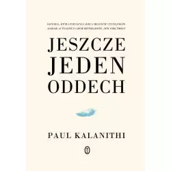 JESZCZE JEDEN ODDECH Paul Kalanithi - Wydawnictwo Literackie