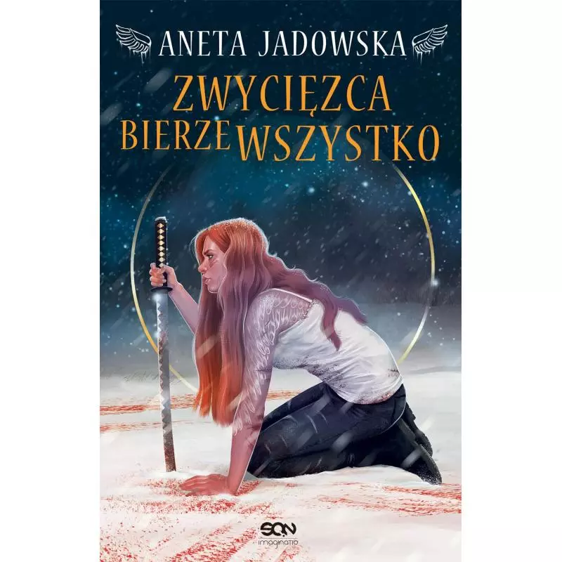 ZWYCIĘZCA BIERZE WSZYSTKO Aneta Jadowska - Sine Qua Non